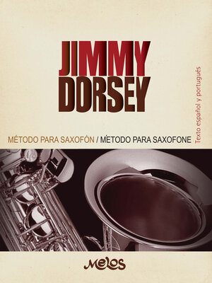 cover image of Método para saxofón, Una escuela de ejecución rítmica moderna  Jimmy Dorsey